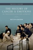 The History of Cancer and Emotions in Twentieth-Century Germany (eBook, PDF)