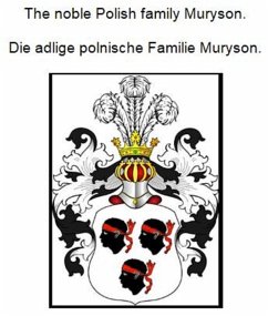Cover The noble Polish family Muryson. Die adlige polnische Familie Muryson. (eBook, ePUB)