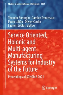 Service Oriented, Holonic and Multi-agent Manufacturing Systems for Industry of the Future (eBook, PDF)