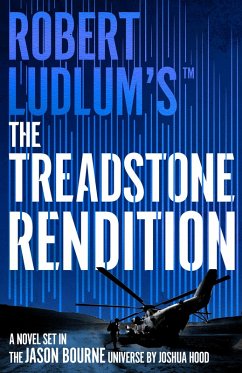 Robert Ludlum's(TM) The Treadstone Rendition (eBook, ePUB) - Hood, Joshua