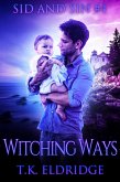 Witching Ways (The Sid & Sin Series, #4) (eBook, ePUB)