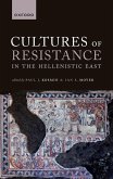 Cultures of Resistance in the Hellenistic East (eBook, ePUB)