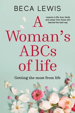 A Woman's ABC's Of Life (eBook, ePUB) - Lewis, Beca