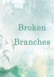 Broken Branches (eBook, ePUB) - Bild 1