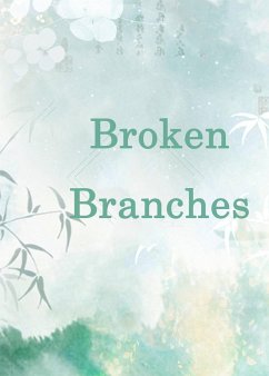Broken Branches (eBook, ePUB) - Liu, Yang