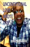 Unconditional Love Wrote This (eBook, ePUB)