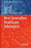 Next Generation Healthcare Informatics (eBook, PDF)