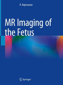 MR Imaging of the Fetus (eBook, PDF) - Rajeswaran, R.