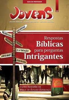 Jovens 22 - Resposta Bi´blicas para Perguntas Intrigantes - GUIA DO PROFESSOR (eBook, ePUB) - Evangélica, Editora Cristã