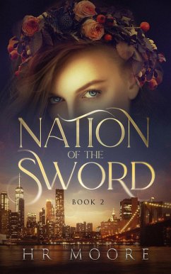 Nation of the Sword (Ancient Souls, #2) (eBook, ePUB) - Moore, Hr