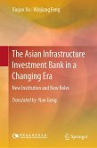 The Asian Infrastructure Investment Bank in a Changing Era (eBook, PDF)