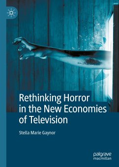 Rethinking Horror in the New Economies of Television (eBook, PDF) - Gaynor, Stella Marie