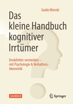 Das kleine Handbuch kognitiver Irrtümer (eBook, PDF) - Wenski, Guido