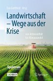 Landwirtschaft - Wege aus der Krise (eBook, PDF)
