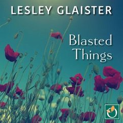 Blasted Things (MP3-Download) - Glaister, Lesley