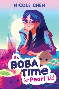 It's Boba Time for Pearl Li! - Chen, Nicole