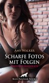 Scharfe Fotos mit Folgen   Erotische Geschichte (eBook, PDF)