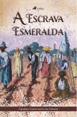 A Escrava Esmeralda (eBook, ePUB)
