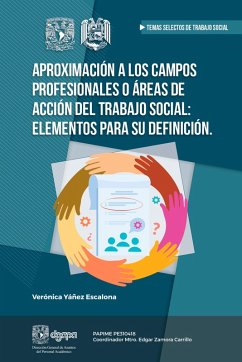 Aproximación a los campos profesionales o áreas de acción del Trabajo Social: elementos para su definición (eBook, ePUB) - Yánez Escalona, Verónica
