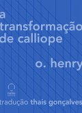 A transformação de Calliope (eBook, ePUB)