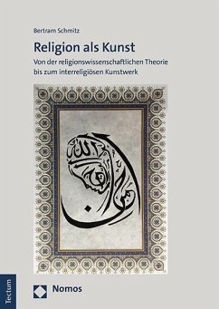 Religion als Kunst - Schmitz, Bertram