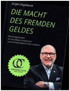 Die Macht des fremden Geldes - Engelberth, Jürgen;Helfrich, Oliver-D.