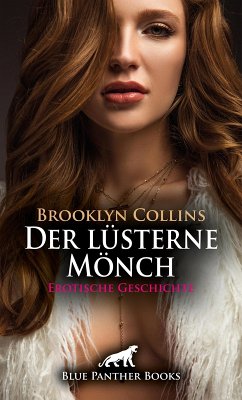 Cover Der lüsterne Mönch   Erotische Geschichte (eBook, ePUB)