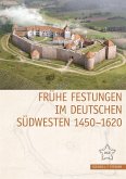 Frühe Festungen im deutschen Südwesten 1450-1620