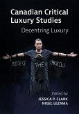 Canadian Critical Luxury Studies (eBook, ePUB)