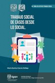 Trabajo Social de casos desde lo social (eBook, ePUB) Trabajo Social de casos desde lo social (eBook, ePUB)