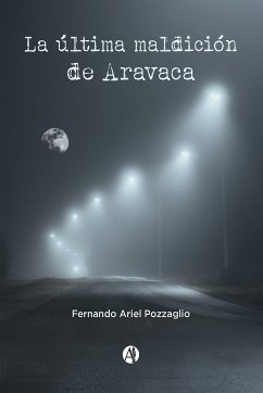 La última maldición de Aravaca (eBook, ePUB) - Pozzaglio, Fernando Ariel