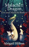 Malachi and the Dragon (Eve and Malachi, #6) (eBook, ePUB)