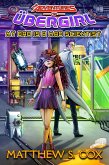 My Dad is a Mad Scientist (The Adventures of Übergirl, #1) (eBook, ePUB)