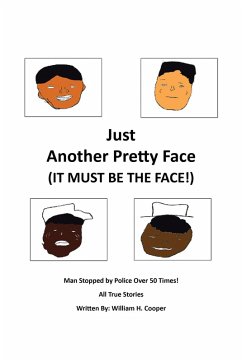 Just Another Pretty Face (It Must Be The Face!) (eBook, ePUB)