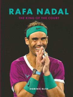 Rafa Nadal (eBook, ePUB) - Bliss, Dominic