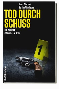 Tod durch Schuss - Püschel, Klaus;Mittelacher, Bettina