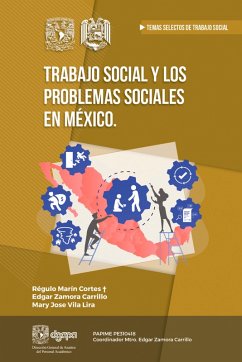 Trabajo Social y los problemas sociales en México (eBook, ePUB) - Marín Cortes, Régulo; Zamora Carrillo, Edgar; Vila Lira, Mary José