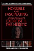 Horrible and Fascinating - John Boorman's Exorcist II: The Heretic (eBook, ePUB)