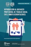 Introducción al quehacer profesional de trabajo social en el ámbito gerontológico (eBook, ePUB)