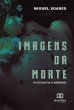 Imagens da Morte (eBook, ePUB) - Bild 1