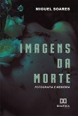 Imagens da Morte (eBook, ePUB) Imagens da Morte (eBook, ePUB)