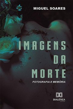 Imagens da Morte (eBook, ePUB) - Soares, Miguel