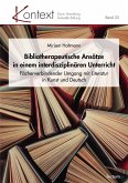 Bibliotherapeutische Ansätze in einem interdisziplinären Unterricht (eBook, PDF)