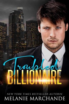 Troubled Billionaire (eBook, ePUB) - Marchande, Melanie