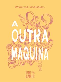 A Outra Máquina (eBook, ePUB) - Moreira, Márcio