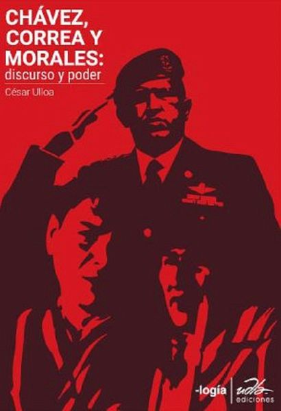 Chávez, Correa, Morales: discurso y poder (eBook, ePUB) Chávez, Correa, Morales: discurso y poder (eBook, ePUB)