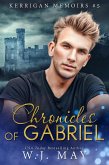 Chronicles of Gabriel (Kerrigan Memoirs, #5) (eBook, ePUB) Chronicles of Gabriel (Kerrigan Memoirs, #5) (eBook, ePUB)