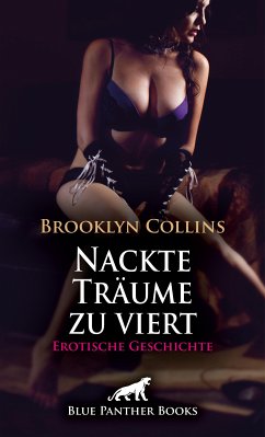 Nackte Träume zu viert   Erotische Geschichte (eBook, PDF) - Collins, Brooklyn