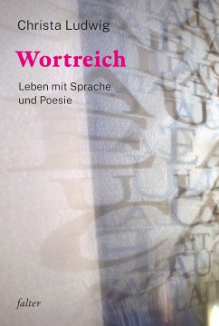 Wortreich (eBook, ePUB) - Ludwig, Christa