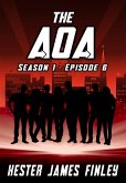 The AOA (Season 1 : Episode 6) (eBook, ePUB)
